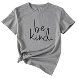 Einfaches T-Shirt mit Buchstaben „Be kind“ für den Sommer, neues Rundhals-Kurzarm-T-Shirt