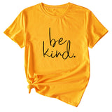 Einfaches T-Shirt mit Buchstaben „Be kind“ für den Sommer, neues Rundhals-Kurzarm-T-Shirt