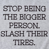 Women's Plus-size Stop Being The Bigger Letter, Crewneck, Short-sleeved T Shirt
