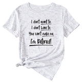 The Letter I Don't Want To Casual Wide Crewneck Short Sleeve Woman T-shirt