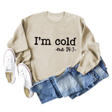 Pull à manches longues pour fille, avec lettres I'm Cold Me, ample