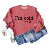 Pull à manches longues pour fille, avec lettres I'm Cold Me, ample