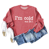 Pull à manches longues pour fille, avec lettres I'm Cold Me, ample