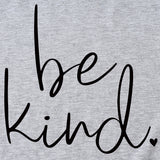 Einfaches T-Shirt mit Buchstaben „Be kind“ für den Sommer, neues Rundhals-Kurzarm-T-Shirt