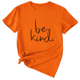 Einfaches T-Shirt mit Buchstaben „Be kind“ für den Sommer, neues Rundhals-Kurzarm-T-Shirt