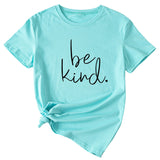 Einfaches T-Shirt mit Buchstaben „Be kind“ für den Sommer, neues Rundhals-Kurzarm-T-Shirt