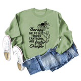 Therapy Helps But Temper Round Neck Letter Long Sleeve T-Shirt Women