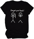 T-shirt graphique humoristique pour femme, j'ai ton dos