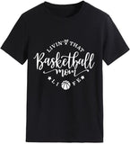 Basketball-Fan-Mama T-Shirt Frauen Leben, Dass Basketball Mom Leben T-Shirts Tops