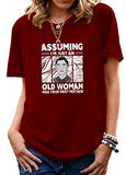 T-Shirt Vintage pour femmes, je ne suis qu'une vieille dame, c'est votre première erreur