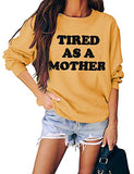 Frauen Müde Als Mutter Sweatshirt Mom Life Shirt