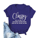Women Classy Until She Hears Cash Money Taking Over for The 99 and 2000 T-Shirt