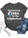 Chemise ivre femme la chienne la plus ivre du quartier t-shirt