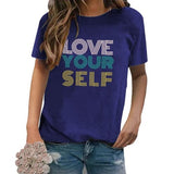 Women Love Your Self T-Shirt
