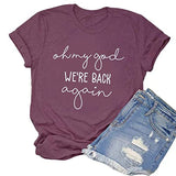 Oh My God We're Back Again Women Graphic T-Shirt