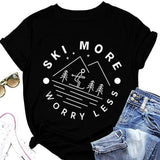 T-Shirt drôle pour femmes, ski, plus de soucis, moins