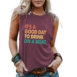 Kreuzfahrt-Urlaubs-Tank für Frauen Es ist ein guter Tag, um auf einem Boot zu trinken T-Shirt