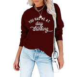 Women You Had Me At Day Drinking Sweatshirt