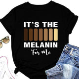 Damen Es ist das Melanin für mich T-Shirt