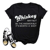 T-Shirt „Whiskey ist vielleicht nicht die Antwort, aber einen Versuch ist es wert“ für Damen (3 Farben)