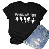 Dare to Be Different T-Shirt Damen Grafik T-Shirt