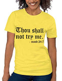 T-shirt Femmes Tu ne m'essaieras pas Humeur 24:7