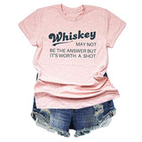 T-Shirt „Whiskey ist vielleicht nicht die Antwort, aber einen Versuch ist es wert“ für Damen (3 Farben)