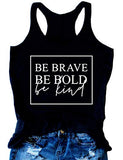 Women Be Brave Be Bold Be Kind Tank Top Be Kind Shirt