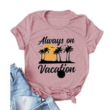 Always On Vacation T-Shirt for Women Funny Vacation Retro Sunset Shirt