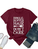 Damen T-Shirt mit Aufschrift „Dingle-Hopper Hair Don't Care“, Grafik, lässiges Oberteil