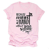 Because Adulting is Hard Without Jesus Women Graphic Shirt