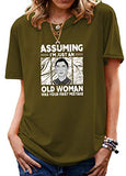 T-Shirt Vintage pour femmes, je ne suis qu'une vieille dame, c'est votre première erreur