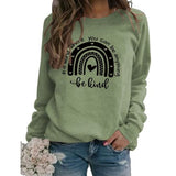 Women In A World Where You Can Be Anything Be Kind Sweatshirt