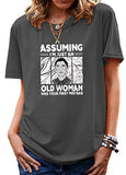 T-Shirt Vintage pour femmes, je ne suis qu'une vieille dame, c'est votre première erreur