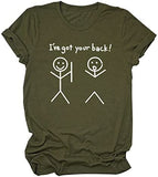 T-shirt graphique humoristique pour femme, j'ai ton dos