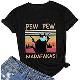 Women Pew Pew Madafakas T-Shirt Funny Pew Pew Shirt