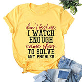 Les femmes ne me testent pas, je regarde assez d'émissions de crime T-Shirt drôle