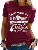 T-Shirt pour femmes, je veux juste boire du chocolat chaud, cuire des trucs et regarder des films de noël