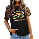 Damen All The Cool Girls are Camping T-Shirt Camping Shirt Camper Shirt für Frauen