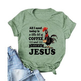 Women All I Need Today is A Little Bit of Coffee T-Shirt Funny Chicken Shirt