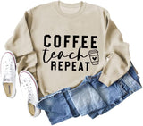 Damen Coffee Teach Repeat Sweatshirt Lehrerin Geschenk Shirt