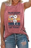 Dead Inside But Highly Stimulated by Wine T-Shirt Wine Shirt for Women
