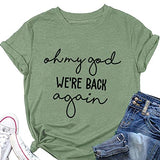 Oh My God We're Back Again Women Graphic T-Shirt