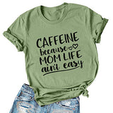 T-shirt Caféine pour femmes parce que la vie de maman n'est pas facile