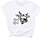 Damen T-Shirt mit Aufschrift „Herd That Cow“
