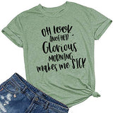 Women Oh Look Another Glorious Morning Makes Me Sick T-Shirt Halloween Shirt