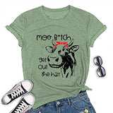 Women Moo Bitch Get Out The Hay T-Shirt Cute Heifer Shirt
