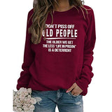 Sweatshirt für Damen mit Aufschrift „Don't Piss Off Old People“, langärmelig, Rundhalsausschnitt, Vintage-Stil