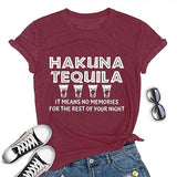 Hakuna Tequila T-Shirt for Women Funny Drinking Shirt