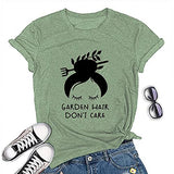 Women Garden Hair Don't Care T-Shirt Garden Shirt Plant Lover Shirt